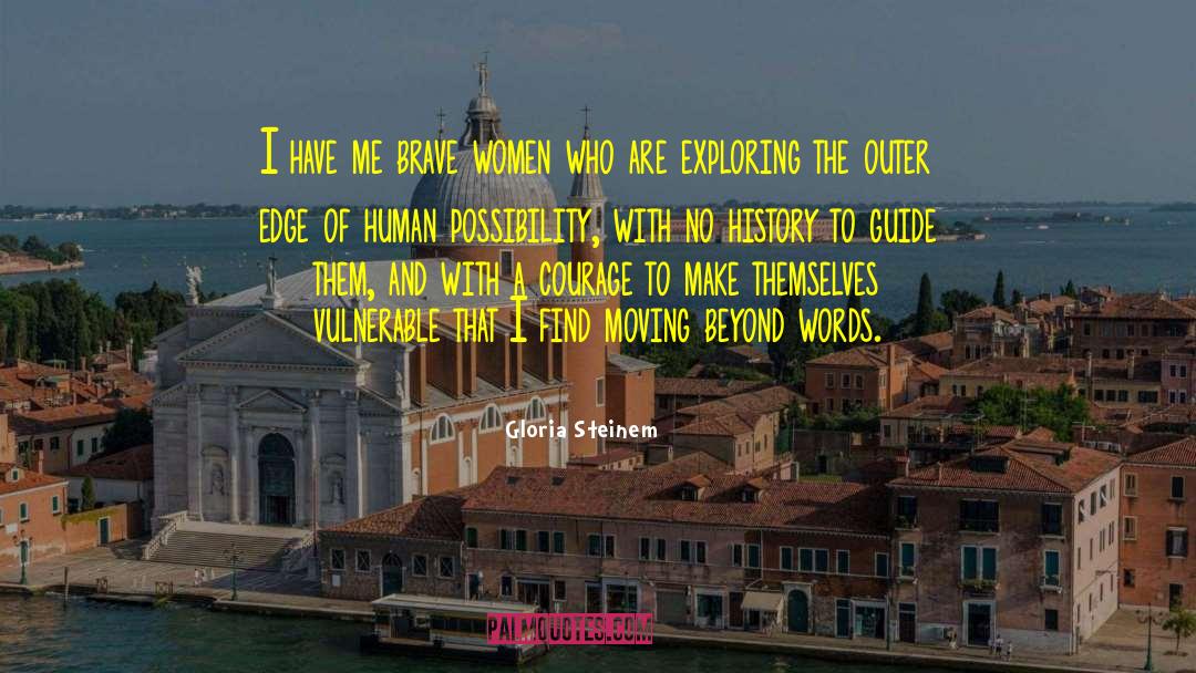 Exploring The World quotes by Gloria Steinem