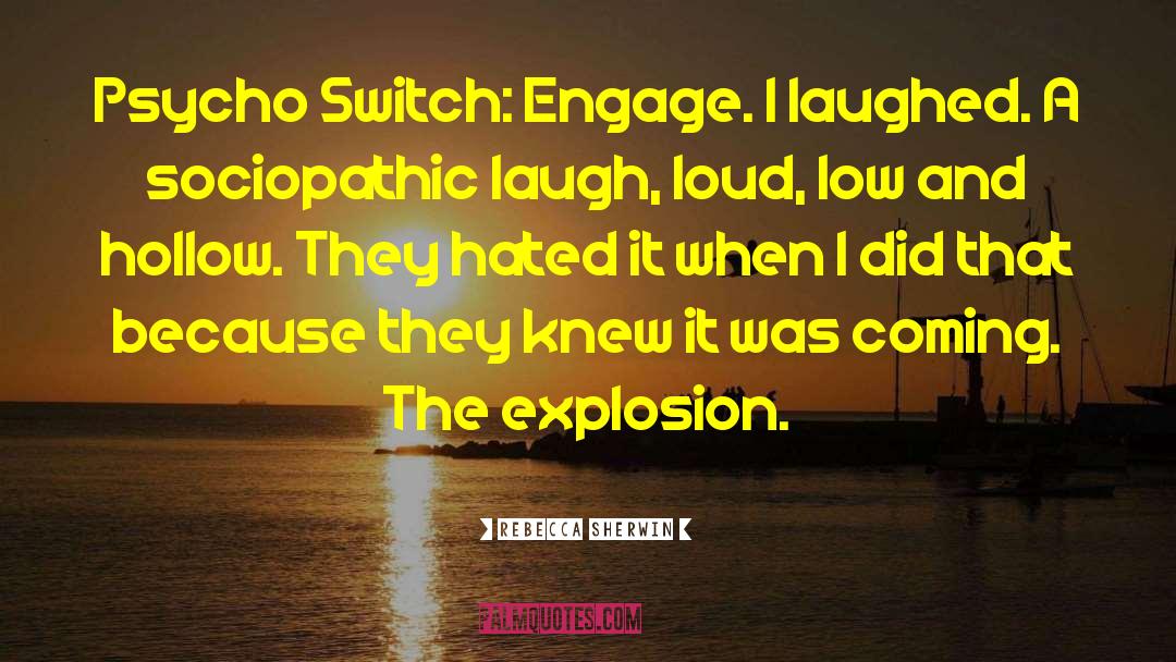 Explosion quotes by Rebecca Sherwin