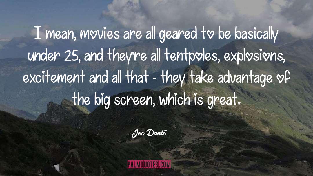 Explosions quotes by Joe Dante