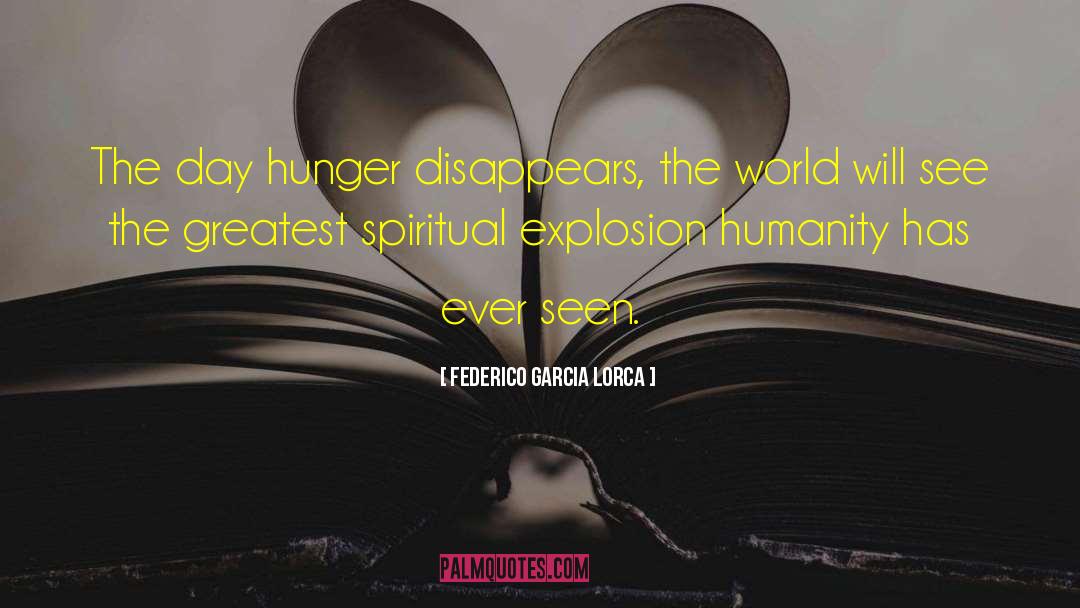 Explosions quotes by Federico Garcia Lorca