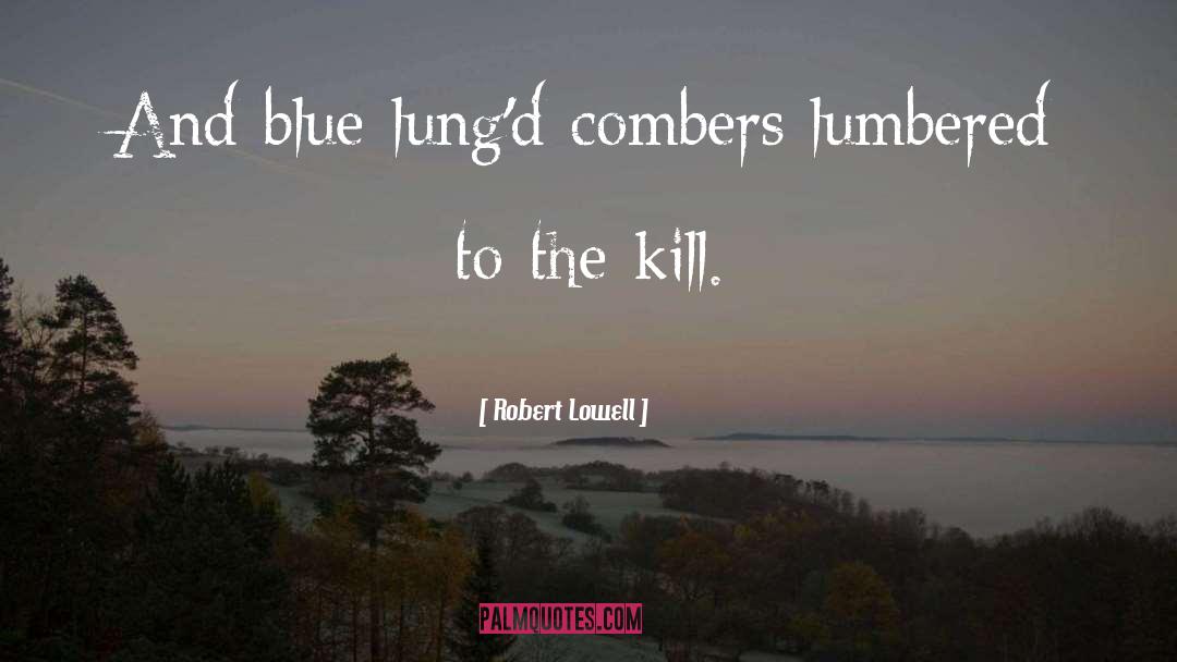 Explosive Poetry quotes by Robert Lowell