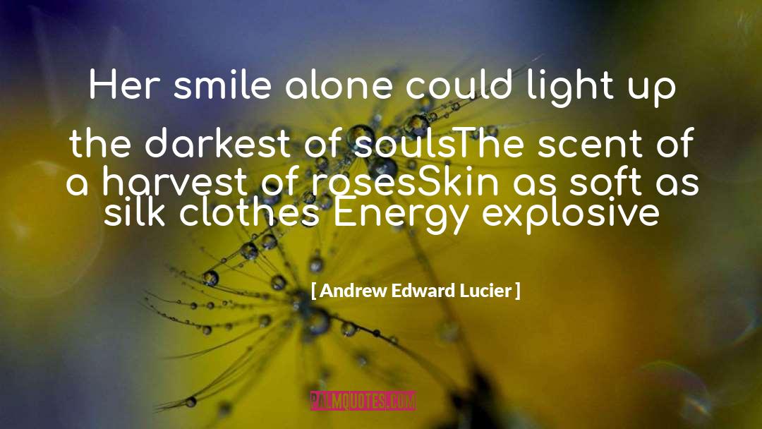 Explosive quotes by Andrew Edward Lucier