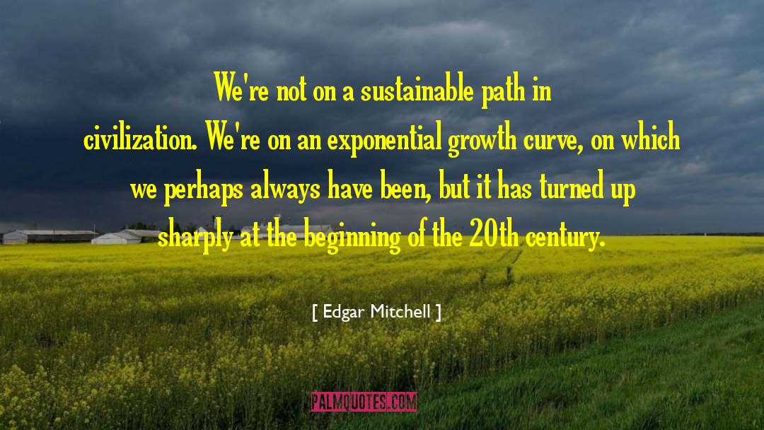 Exponential Growth quotes by Edgar Mitchell