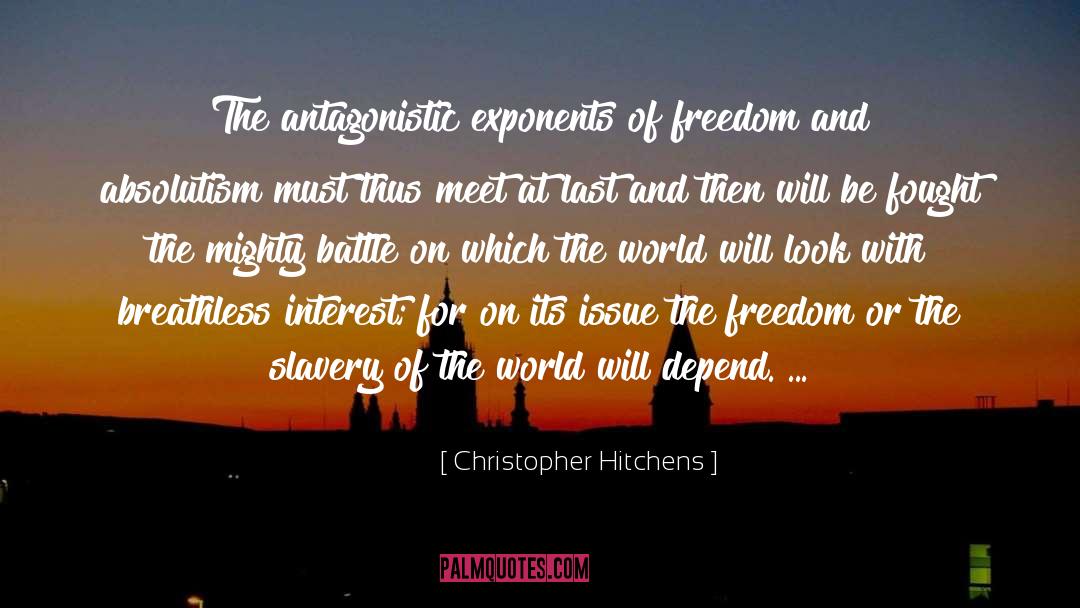 Exponents quotes by Christopher Hitchens