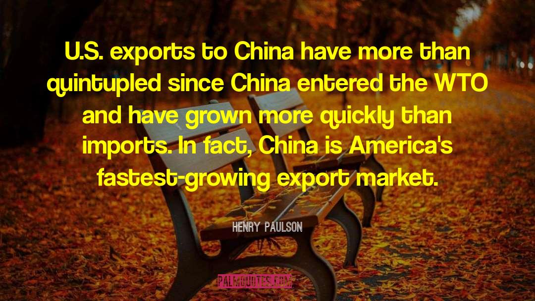 Exports quotes by Henry Paulson