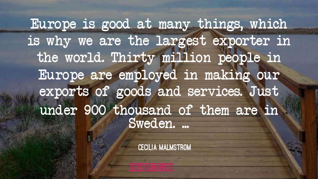 Exports quotes by Cecilia Malmstrom