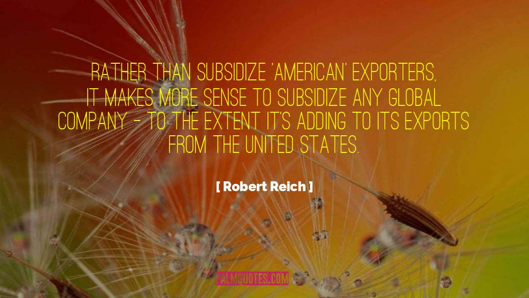 Exports quotes by Robert Reich