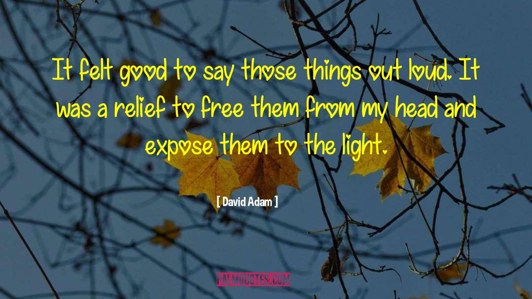 Expose quotes by David Adam