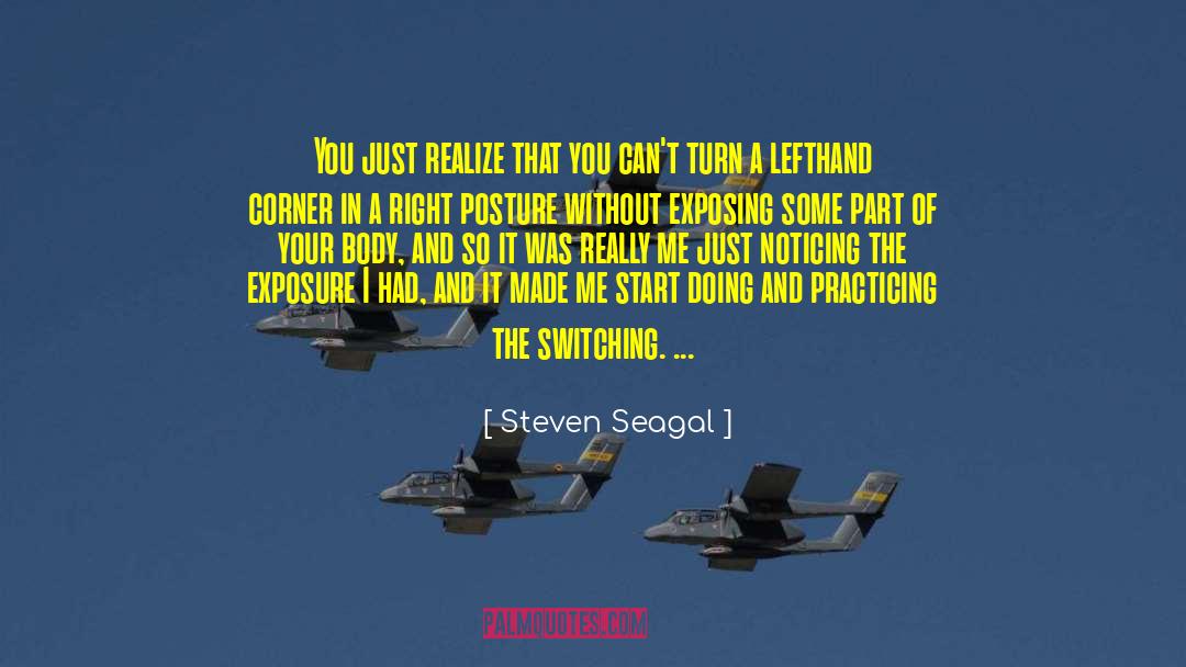 Exposing quotes by Steven Seagal