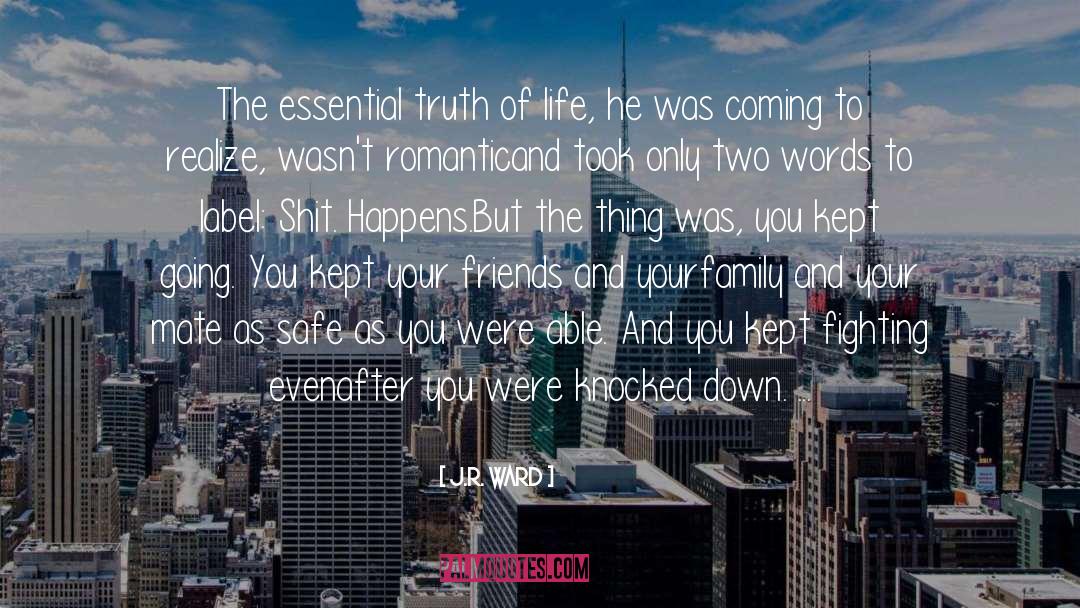 Exposing Your Truth quotes by J.R. Ward