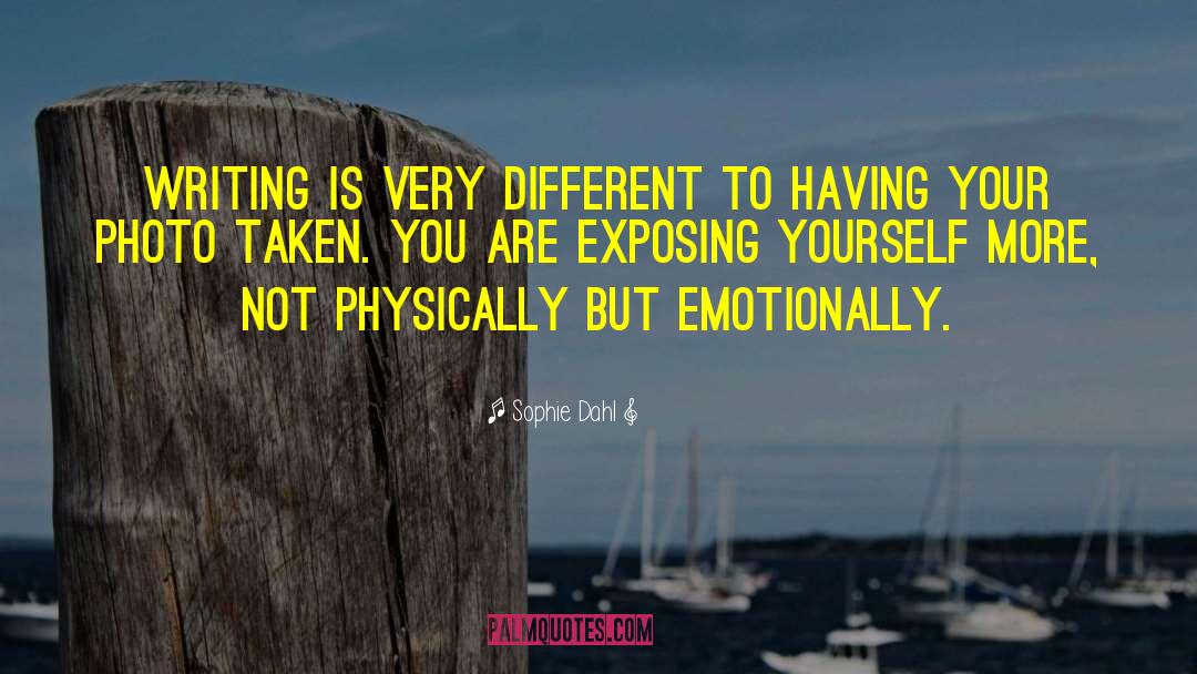 Exposing Yourself quotes by Sophie Dahl