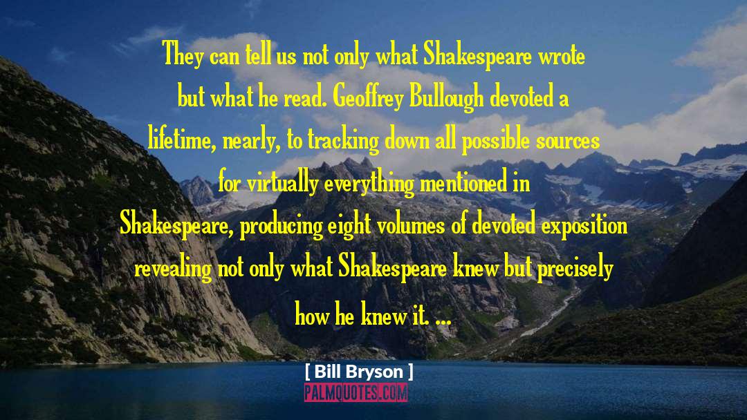 Exposition quotes by Bill Bryson