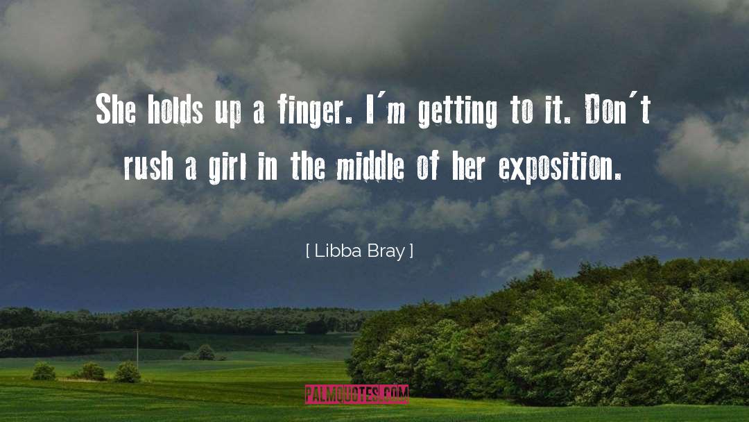 Exposition quotes by Libba Bray