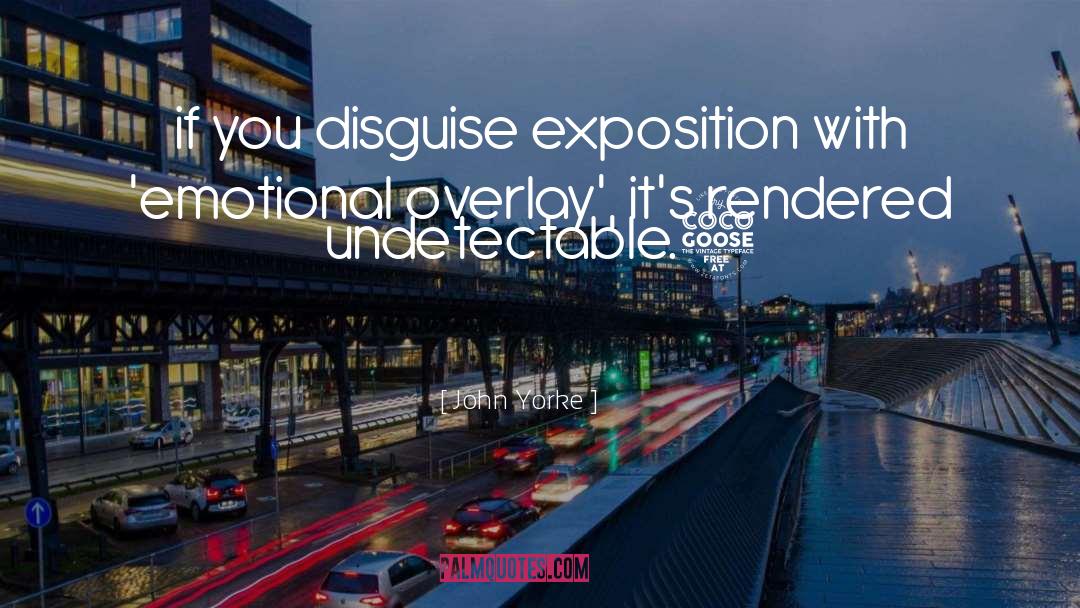 Exposition quotes by John Yorke