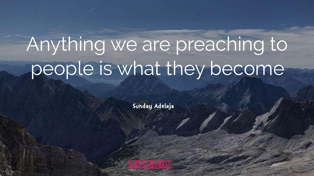 Expository Preaching quotes by Sunday Adelaja