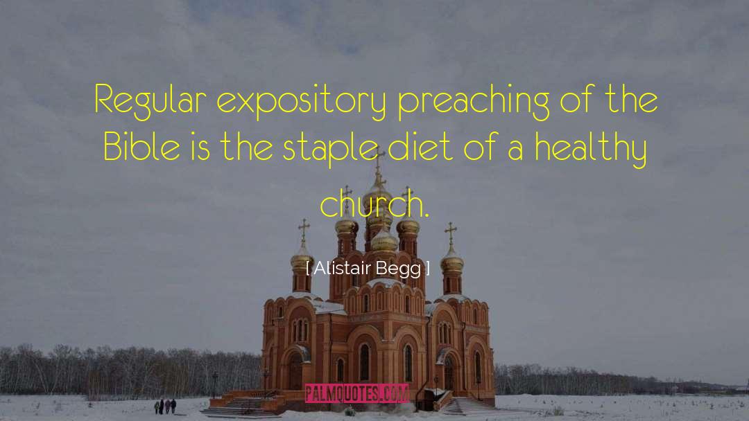 Expository Preaching quotes by Alistair Begg