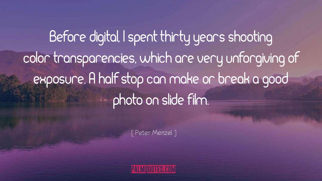Exposure quotes by Peter Menzel