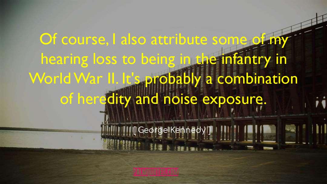 Exposure quotes by George Kennedy