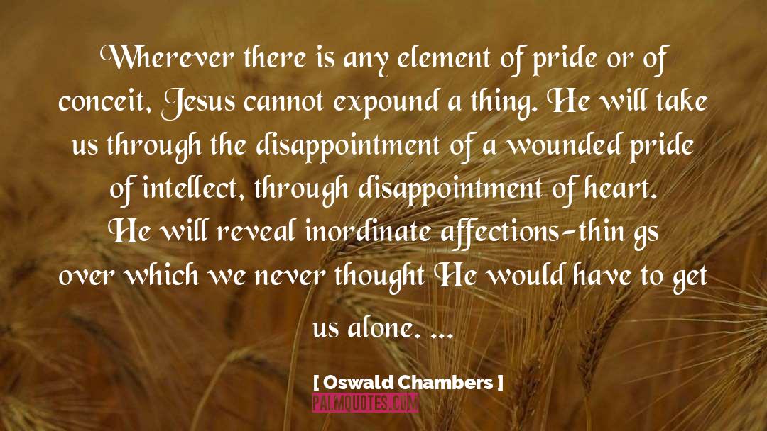 Expound quotes by Oswald Chambers