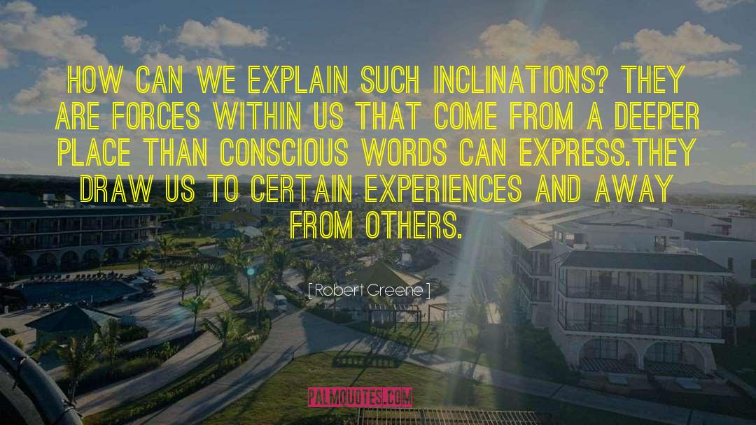 Express Emotions quotes by Robert Greene