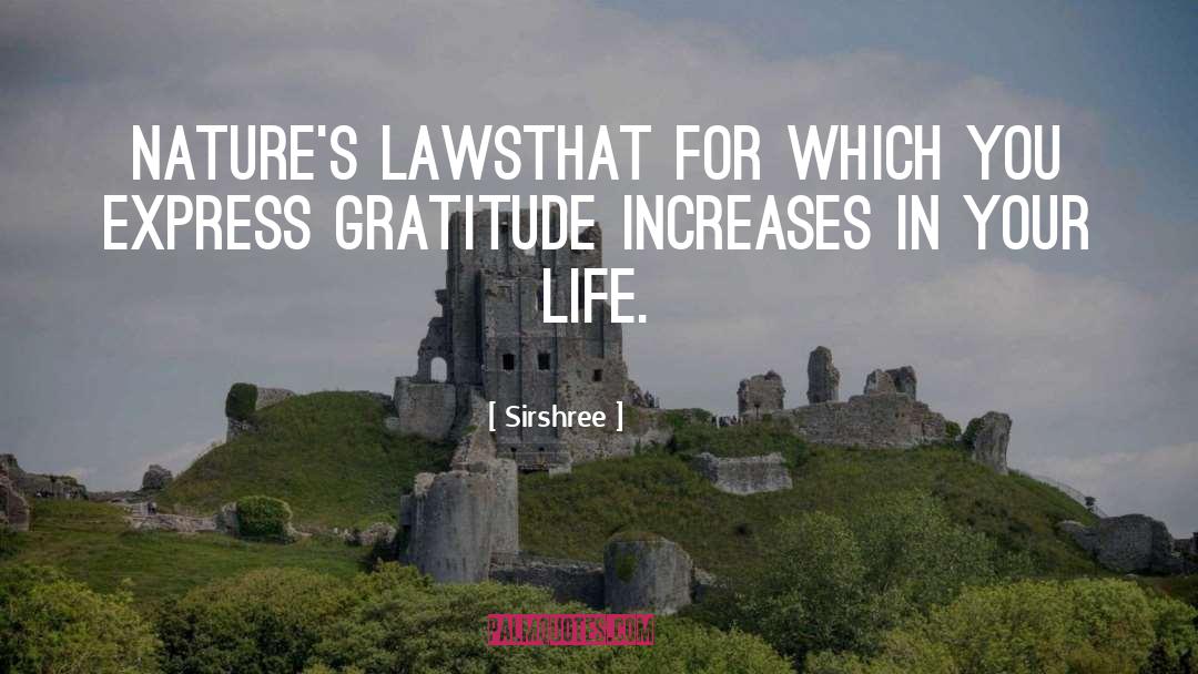 Express Gratitude quotes by Sirshree
