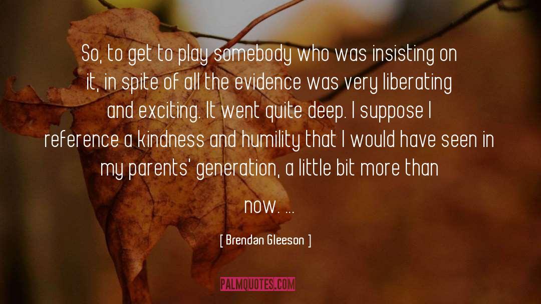 Express Kindness quotes by Brendan Gleeson