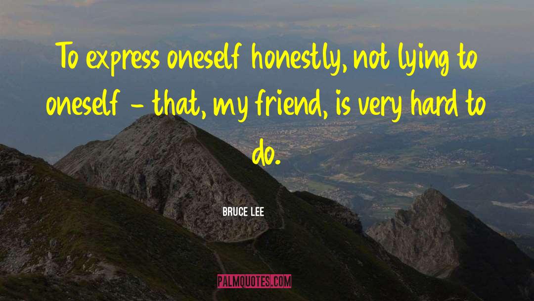 Express Oneself quotes by Bruce Lee
