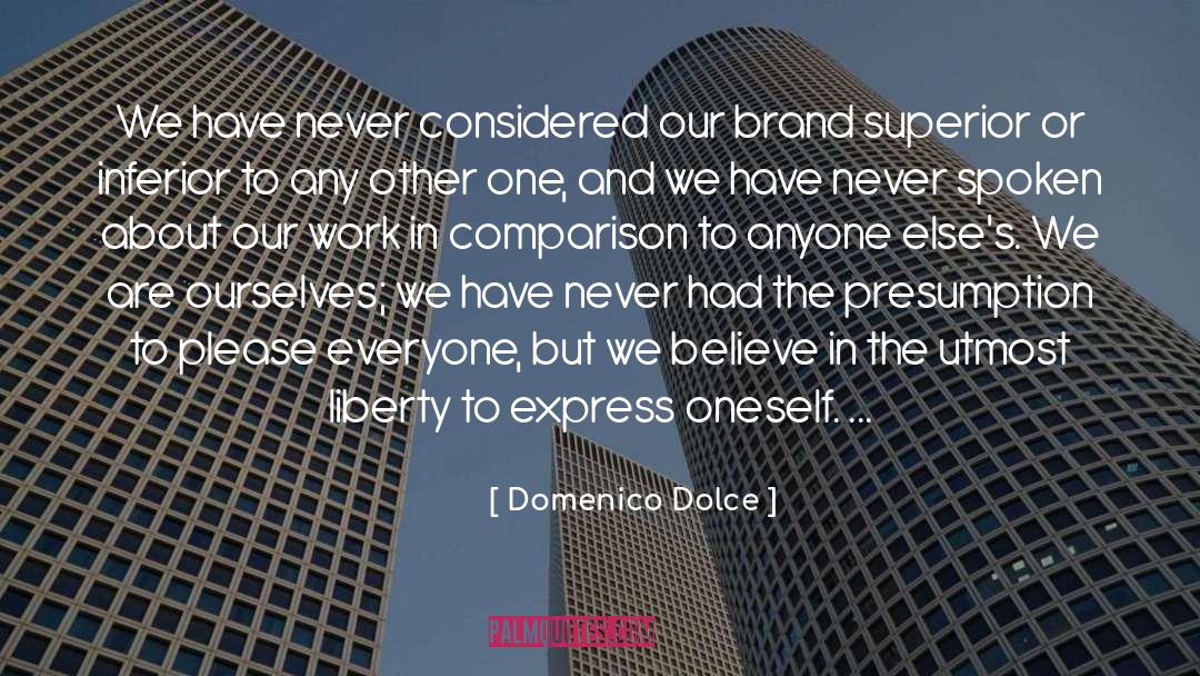 Express Oneself quotes by Domenico Dolce