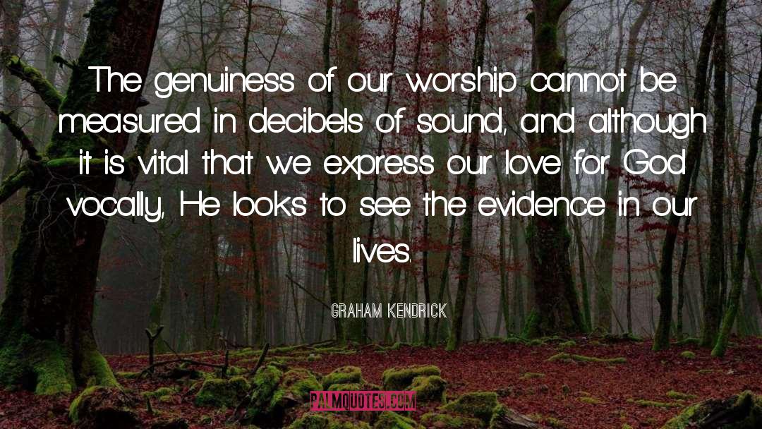 Express Our Love quotes by Graham Kendrick