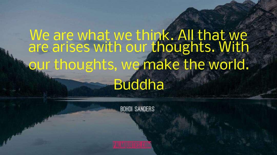 Express Our Thoughts quotes by Bohdi Sanders