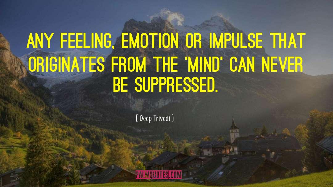Express Your Mind quotes by Deep Trivedi