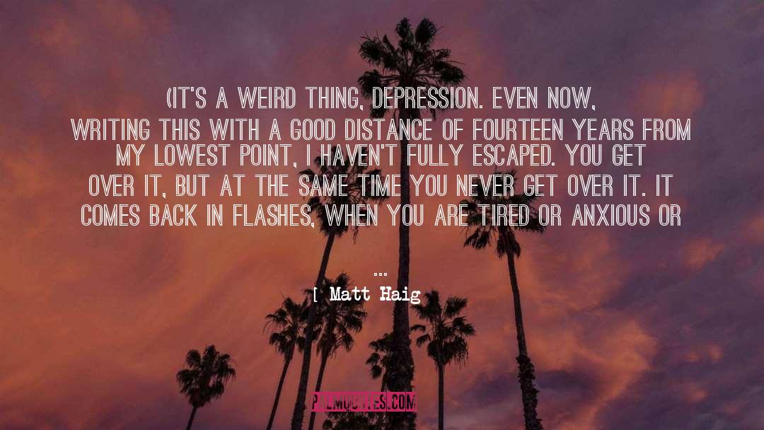 Express Yourself In Writing quotes by Matt Haig