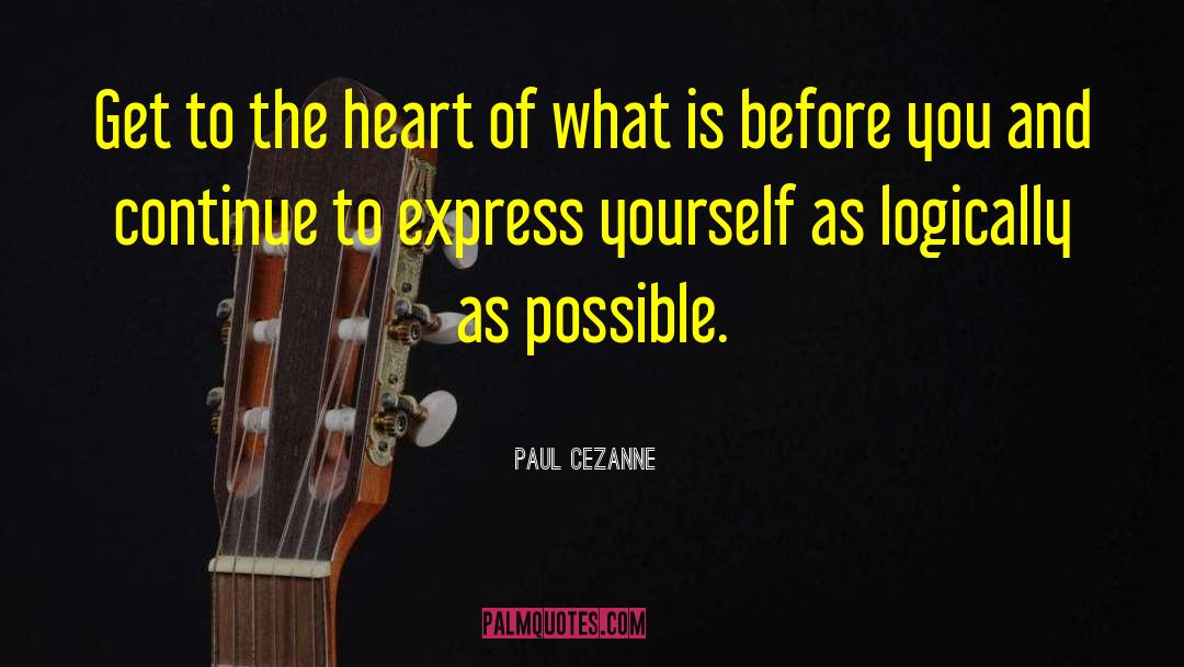 Express Yourself quotes by Paul Cezanne