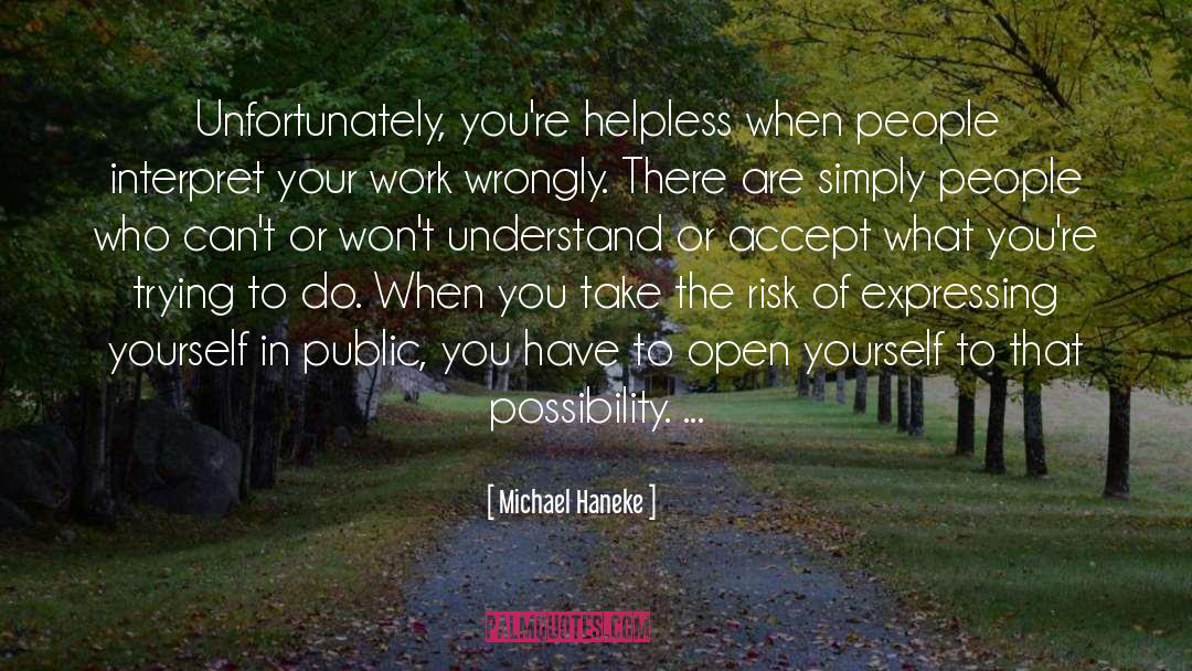 Express Yourself quotes by Michael Haneke