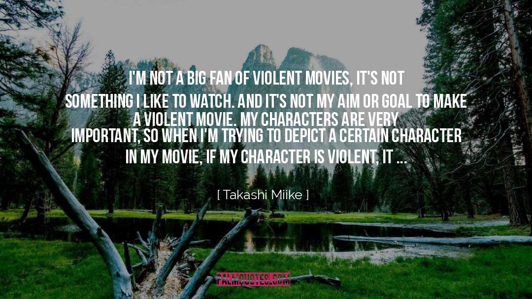 Expressed quotes by Takashi Miike