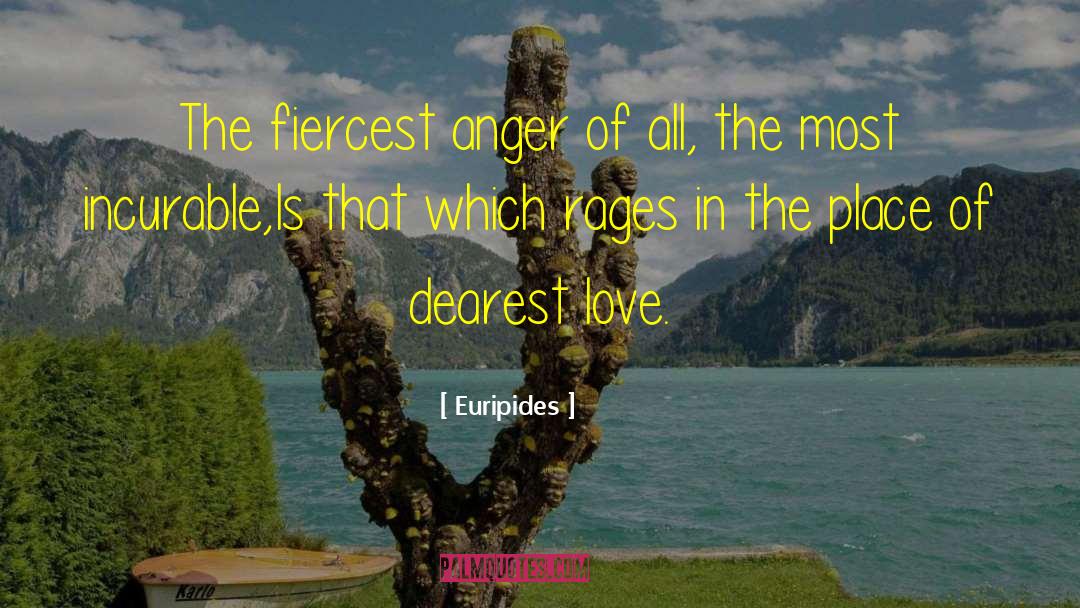 Expressing Anger quotes by Euripides
