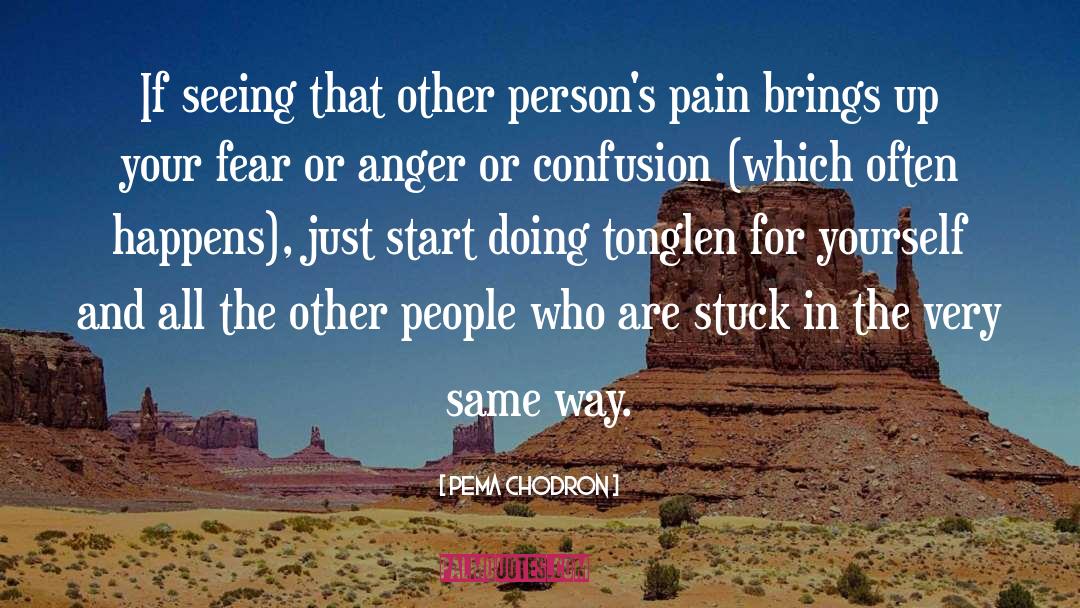 Expressing Anger quotes by Pema Chodron