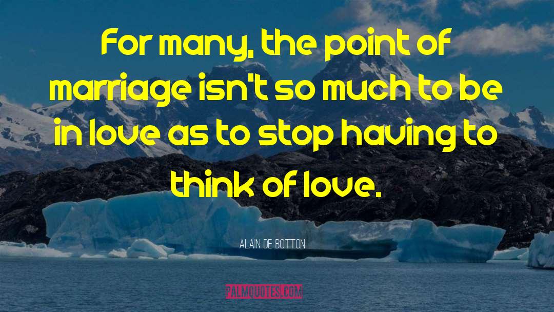 Expressing Love quotes by Alain De Botton