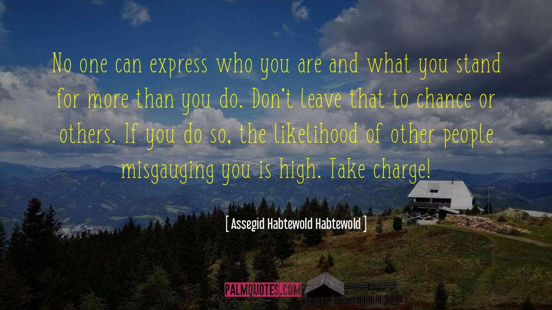 Expressing Yourself quotes by Assegid Habtewold Habtewold