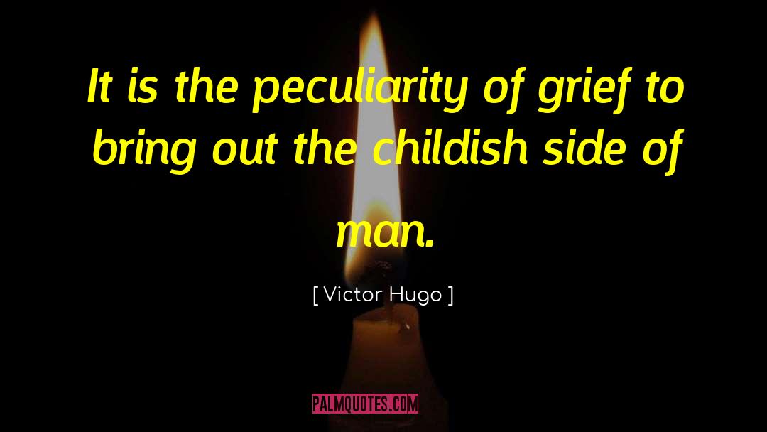 Expression Of Grief quotes by Victor Hugo