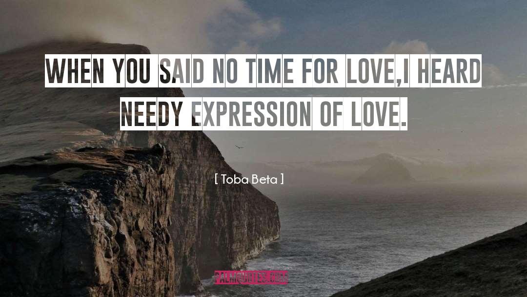 Expression Of Love quotes by Toba Beta