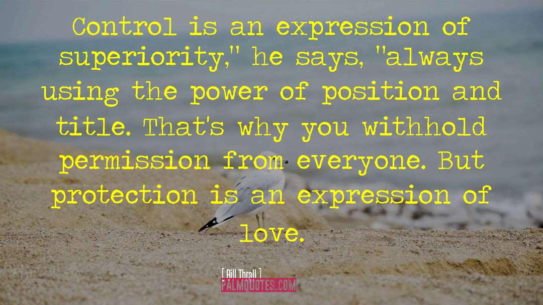 Expression Of Love quotes by Bill Thrall