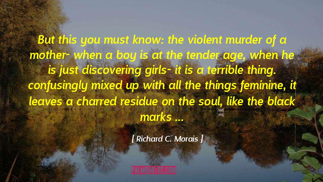 Expression Of The Soul quotes by Richard C. Morais