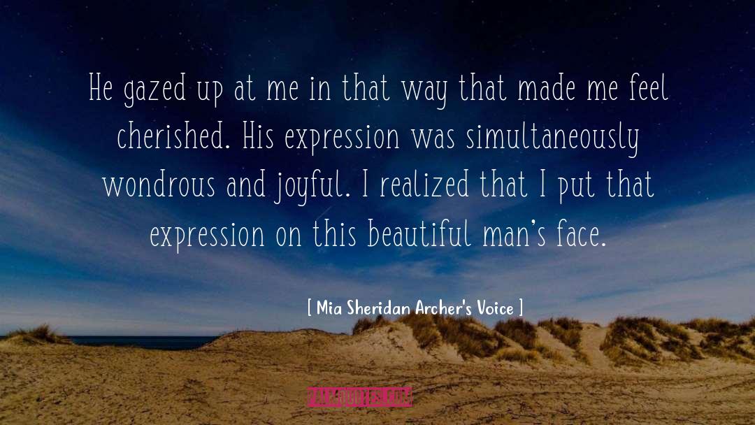 Expression quotes by Mia Sheridan Archer's Voice