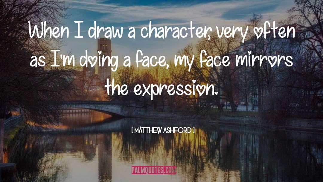 Expression quotes by Matthew Ashford