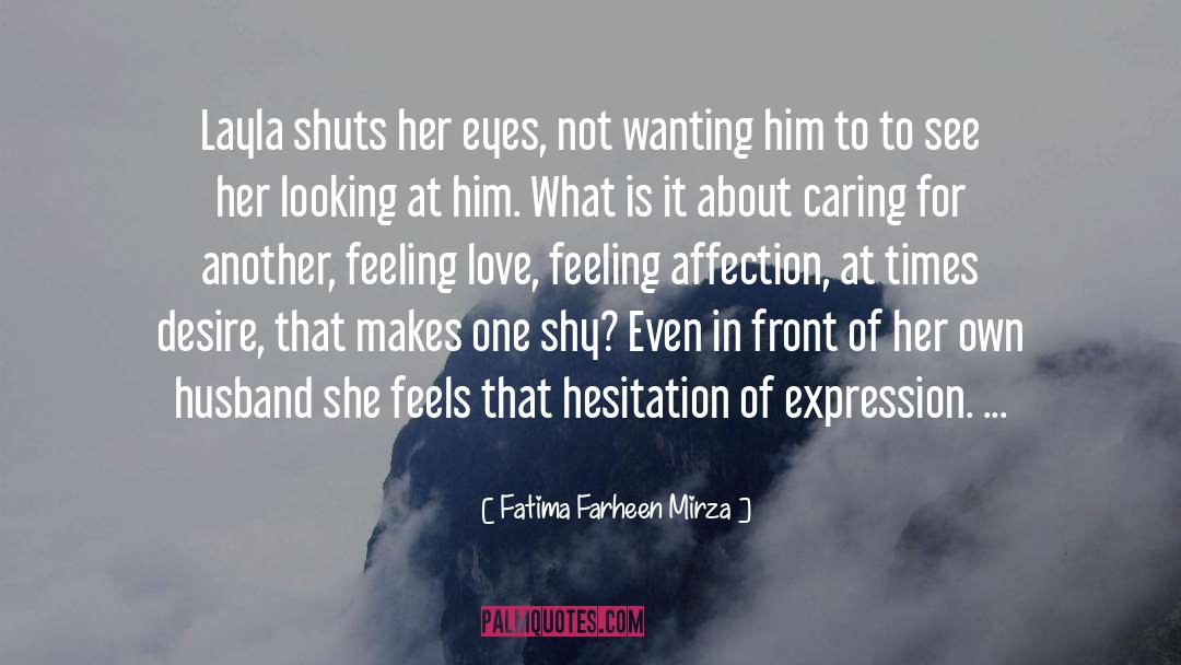 Expression quotes by Fatima Farheen Mirza