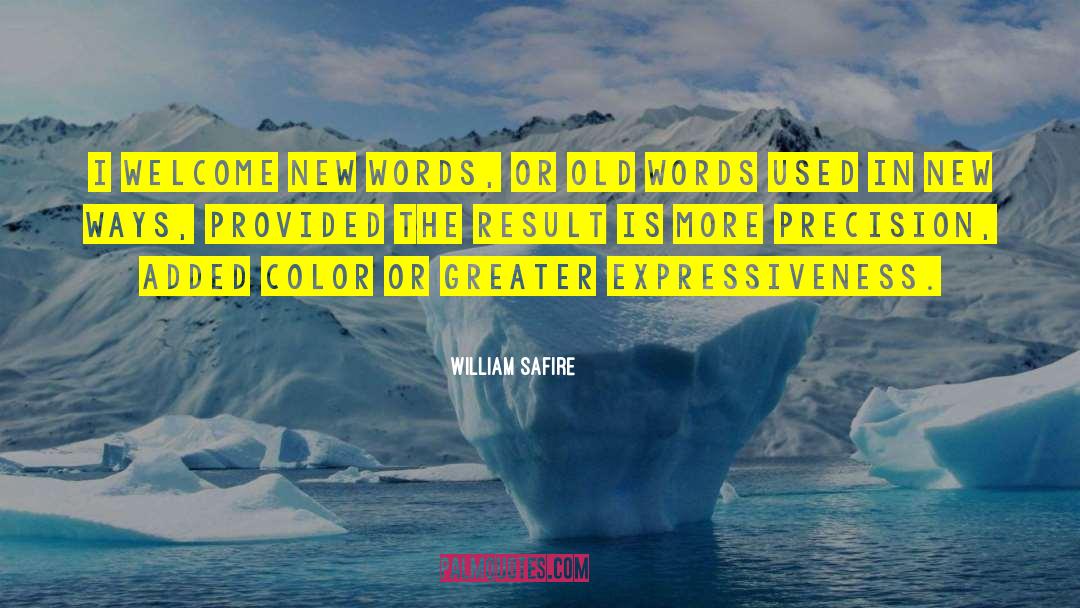 Expressiveness quotes by William Safire