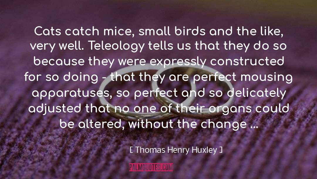 Expressly quotes by Thomas Henry Huxley