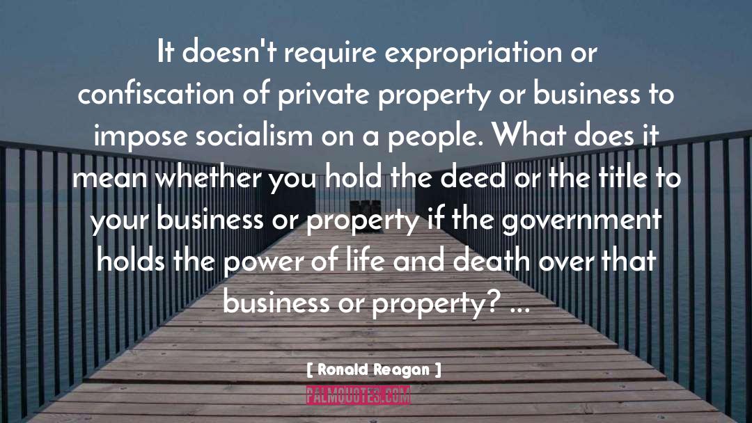 Expropriation quotes by Ronald Reagan