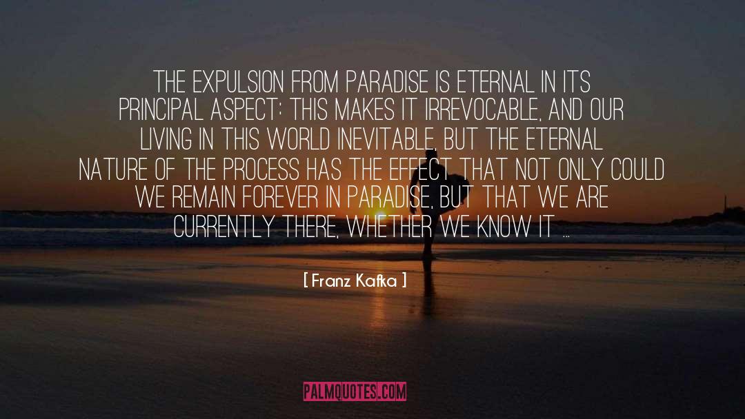 Expulsion quotes by Franz Kafka